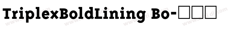 TriplexBoldLining Bo字体转换